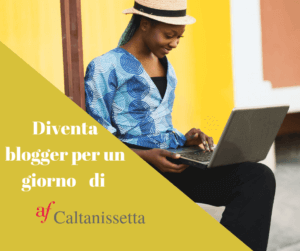 il blog degli alunni che hanno partecipato al concorso "Diventa Blogger per un giorno di AF di Caltanissetta"