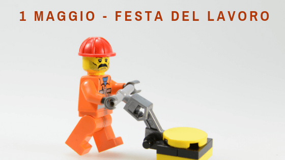 1 Maggio - festa del lavoro